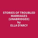Stories of Troubled Marriages (Unabridged)
