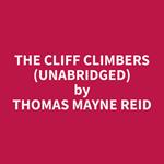 The Cliff Climbers (Unabridged)