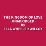 The Kingdom of Love (Unabridged)