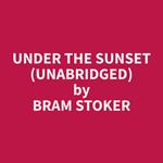 Under the Sunset (Unabridged)