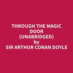 Through the Magic Door (Unabridged)