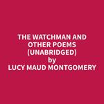 The Watchman and Other Poems (Unabridged)