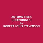 Autumn Fires (Unabridged)