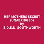 Her Mothers Secret (Unabridged)