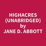 Highacres (Unabridged)