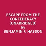 Escape From The Confederacy (Unabridged)