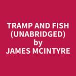 Tramp and Fish (Unabridged)