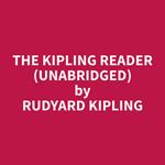 The Kipling Reader (Unabridged)