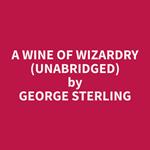 A Wine of Wizardry (Unabridged)