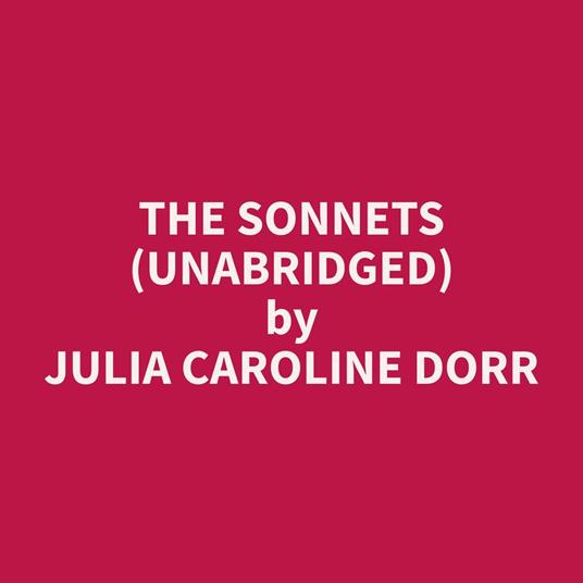 The Sonnets (Unabridged)