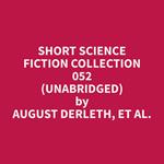 Short Science Fiction Collection 052 (Unabridged)