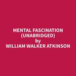 Mental Fascination (Unabridged)