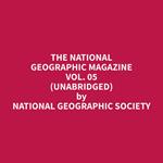 The National Geographic Magazine Vol. 05 (Unabridged)