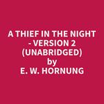 A Thief in the Night - Version 2 (Unabridged)