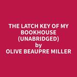 The Latch Key of My Bookhouse (Unabridged)