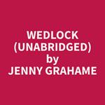 Wedlock (Unabridged)