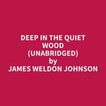 Deep In The Quiet Wood (Unabridged)