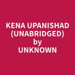 Kena Upanishad (Unabridged)