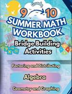Summer Math Workbook 9-10 Grade Bridge Building Activities: 9th to 10th Grade Summer Essential Skills Practice Worksheets