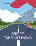 Agent Ava: Top Secret Mission