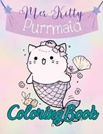 Purrmaid Mer Kitty Coloring Book: Cute Cat Mermaid Kitties Coloring Book