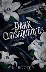 Dark Consequences