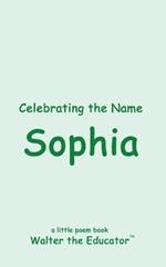 Celebrating the Name Sophia