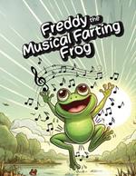 Freddy the Musical Farting Frog