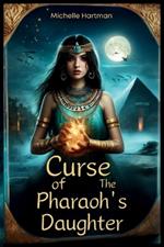 Curse of the Pharaoh's Daughter