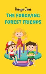 The Forgiving Forest Friends
