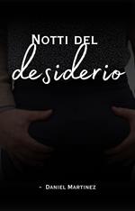 Notti del desiderio