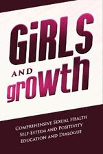 Girls and Growth: Embracing Sexual Health and Self-Esteem