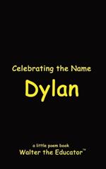 Celebrating the Name Dylan