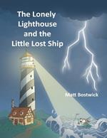 The Lonely Lighthouse and the Little Lost Ship