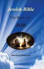 Jewish Bible - The Books of Job: English translation directly from Hebrew