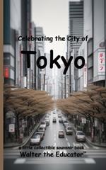 Celebrating the City of Tokyo