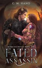 Fated Assassin: Ruthless Royals
