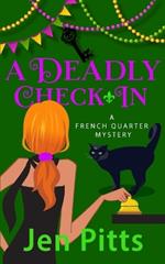 A Deadly Check-In: A French Quarter Mystery