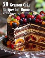 50 German Cake Recipes for Home