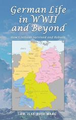 German Life in WWII and Beyond: How Civilians Survived and Rebuilt