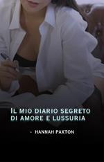 Il mio diario segreto di amore e lussuria