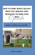 How to Make Money Selling What You Already Own: Reselling Guide