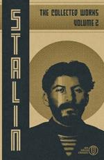 Collected Works of Josef Stalin: Volume 2