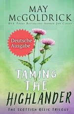 TAMING THE HIGHLANDER (Den Highlander Z?hmen)