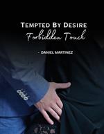 Tempted By Desire - Forbidden Touch