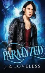 Paralyzed: Paranormal MM Hurt / Comfort Romance