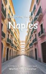 Celebrating the City of Naples