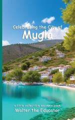 Celebrating the City of Mugla