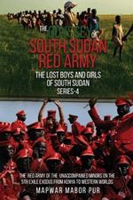 The Odyssey of South Sudan Red Army: Series-4