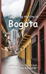 Celebrating the City of Bogota